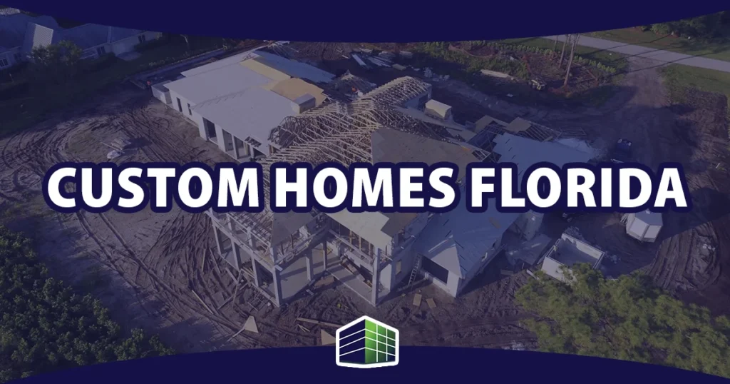 Custom home building services in Florida